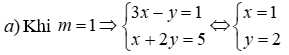 Cho hệ phương trình: 3x - y = 2m - 1; x + 2y = 3m + 2 (1) a. Giải hệ phương trình đã cho  (ảnh 1)