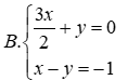 Cặp số (2; -3) là nghiệm của hệ phương trình nào A. 2x + y = 7; x - y = 5 (ảnh 2)