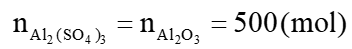 Muối Al2(SO4)3 được dùng trong công nghiệp để nhuộm vải, thuộc da, làm trong nước, … Tính khối lượng Al2(SO4)3 tạo thành khi cho 51 kg Al2O3 tác dụng hết với dung dịch H2SO4. (ảnh 3)
