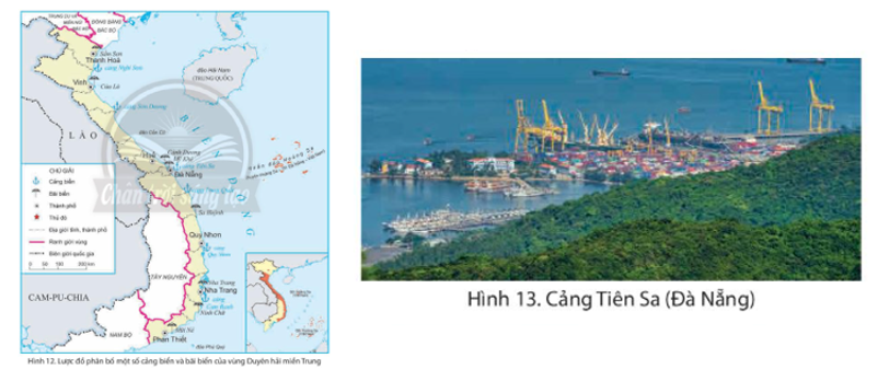 Quan sát hình 12, hình 13 và đọc thông tin, em hãy kể tên một số cảng biển ở vùng Duyên hải miền Trung. (ảnh 1)