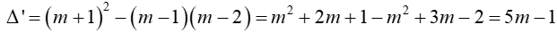 Cho phương trình :  (m-1)x^2-2(m+1)x+m-2=0(1)(m  là tham số).Tìm giá trị của m để phương trình  có hai nghiệm phân biệt. (ảnh 2)