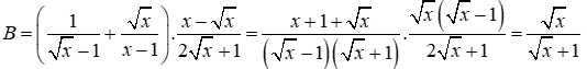 Cho hai biểu thức A = (căn bậc hai x + 1) / (căn bậc hai x - 1) và B = (1 / (căn bậc hai x - 1) (ảnh 2)