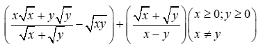 Rút gọn biểu thức ((x căn bậc hai x + y căn bậc hai y) / (căn bậc hai x + căn bậc hai y)  (ảnh 1)