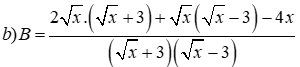 Cho biểu thức A = (2 căn bậc hai x - 1) / căn bậc hai x và B = 2 căn bậc hai x / (căn bậc hai x (ảnh 3)