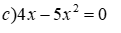Giải phương trình và hệ phương trình a) 3x - 4y = 11; 5x - 6y = 20 b) 5x^2 - 15 = 0 (ảnh 3)