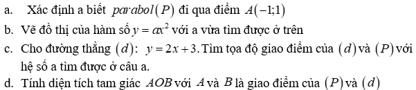 Cho hàm số y = ax^2 với a khác 0 có đồ thị là parabol (P) a. Xác định a biết parabol (P) đi qua (ảnh 2)