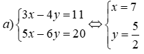 Giải phương trình và hệ phương trình a) 3x - 4y = 11; 5x - 6y = 20 b) 5x^2 - 15 = 0 (ảnh 4)