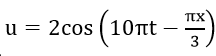 Chọn ý sai. Một sóng truyền đi trên mặt chất lỏng với phương trình u=2cos(10πt-πx/3) với x(m), u(cm), t(s). Giả sử khi lan truyền biên độ luôn không đổi. Từ phương trình sóng ta tìm được: A. Tần số sóng là 5 Hz		B. Bước sóng bằng 6 m C. Tốc độ truyền sóng bằng 30 cm/s	D. Biên độ sóng bằng 2 cm (ảnh 1)