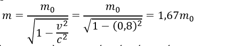 heo thuyết tương đối, một vật có khối lượng nghỉ m_0 khi chuyển động với tốc độ v=0,8c (c là tốc độ ánh sáng trong chân không) thì khối lượng sẽ bằng (ảnh 1)