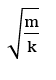 Một con lắc lò xo gồm vật nhỏ có khối lượng m và lò xo nhẹ có độ cứng k.Con lắc dao động điều hòa với chu kì là (ảnh 4)