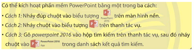 Em hãy thực hiện kích hoạt, thoát khỏi phần mềm Powerpoint bằng ba cách khác nhau? (ảnh 1)