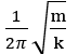 Một con lắc lò xo gồm vật nặng khối lượng m gắn vào lò xo có độ cứng k. Chu kì dao động điều hòa của con lắc được xác định bằng biểu thức (ảnh 3)