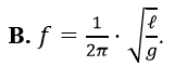 Tần số dao động điều hòa của con lắc đơn có chiều dài l, tại nơi có gia tốc trọng trường (ảnh 2)