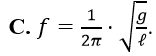 Tần số dao động điều hòa của con lắc đơn có chiều dài l, tại nơi có gia tốc trọng trường (ảnh 3)