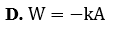Một con lắc lò xo có độ cứng k, biên độ dao động của con lắc là	A. Biểu thức tính cơ năng dao động của con lắc là (ảnh 4)
