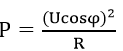 Công suất tiêu thụ trung bình của dòng điện xoay chiều không được tính theo công thức nào sau đây? A. P=UI.	B. P=I^2 R.	C. P=UIcosφ.	D. P=(Ucosφ)^2/R (ảnh 3)