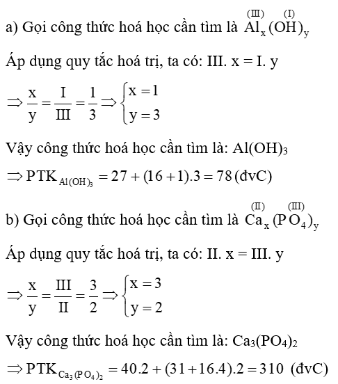 Lập công thức hóa học và tính phân tử khối của các chất sau: a) Al và nhóm OH (Al = 27; O = 16; H = 1) b) Ca và nhóm PO4 (Ca = 40; P = 31; O = 16) (ảnh 1)