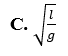 Một con lắc đơn có chiều dài l dao động điều hòa tại nơi có gia tốc trọng trường g. Tần số góc dao động (ảnh 3)