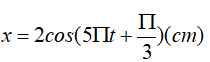 Một vật dao động điều hoà theo phương trình x = 2cos (5pit +pi/3) (cm)  . Biên độ dao động và tần số góc của vật là ? (ảnh 1)