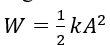Một con lắc lò xo gồm vật khối lượng m gắn với lò xo có độ cứng k dao động điều hòa với biên độ A. Cơ năng của con lắc được xác định bằng biểu thức (ảnh 2)