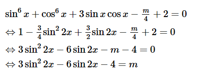 Có bao nhiêu giá trị nguyên của tham số m để phương trình sin^6 x + cos^6 (ảnh 1)