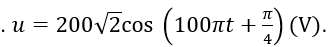 Dòng điện trong đoạn mạch mắc nối tiếp gồm điện trở R=100Ω, tụ điện có C=10^(-4)/2π (F) và cuộn cảm thuần có L=1/π(H) là i=2√2 cos⁡(100πt+π/6)(A). Biểu thức điện áp giữa hai đầu đoạn mạch là (ảnh 2)