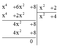 Thực hiện phép chia: a) (x^4 + 6x^2 + 8) : (x^2 + 2);b) (3x^3 - 2x^2 + 3x - 2) : (x2 + 2) (ảnh 1)