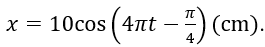 Một vật nhỏ có khối lượng 1kg dao động điều hòa với phương trình x=Acos⁡(ωt+φ). Mốc thế năng tại vị trí cân bằng, lấy π^2=10. (ảnh 4)