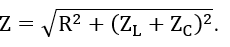 Công thức tính tổng trở của đoạn mạch RLC mắc nối tiếp là A. Z=√(R^2-(Z_L+Z_C )^2 ).	 (ảnh 2)