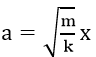 Một con lắc lò xo gồm vật nhỏ khối lượng m và lò xo nhẹ có độ cứng k đang dao động điều hòa. Khi vật qua vị trí có li độ x thì gia tốc của vật là A. a=√(m/k) x	B. a=-k/m x.	C. a=-m/k x.	D. a=√(k/m) x. (ảnh 1)