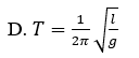 Tại nơi có gia tốc trọng trường g, một con lắc đơn có chiều dài l đang dao động  (ảnh 5)
