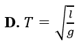 Chu kì con lắc đơn có chiều dài l dao động điều hoà tại vị trí có gia tốc trọng (ảnh 4)