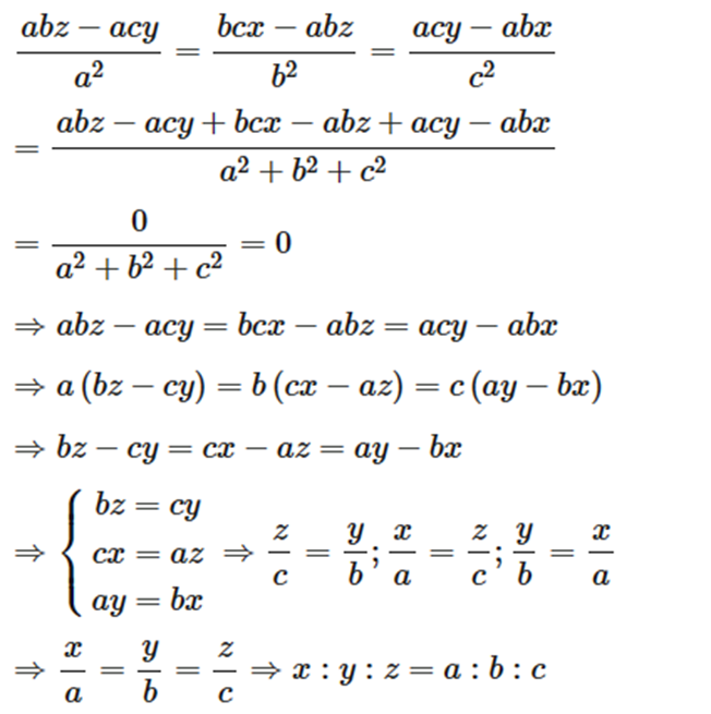 Cho biết (bz - cy) / a = (cx - az) / b = (ay - bx) / c. Chứng minh x : y : z = a : b : c (ảnh 1)