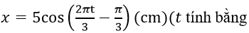 Một vật dao động điều hoà theo phương trình x=5cos(2πt/3-π/3)(cm)(t tính bằng s). Kể từ thời điểm t=0, thời gian vật đi được quãng đường 7,5