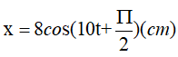 Một vật có khối lượng m =250g treo vào lò xo có độ cứng k =25(N/m). Từ VTCB ta truyền cho vật một vận tốc 40cm/s theo phương của lò xo. Chọn t = 0 khi vật qua VTCB theo chiều âm. Phương trình dao động của vật có dạng nào sau đây? (ảnh 1)