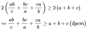 Cho a, b, c > 0. Chứng minh ab/c + bc/s + ca/b > = a + b + c (ảnh 2)