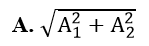 Hai dao động điều hòa, cùng phương, cùng tần số, cùng pha, có biên độ lần lượt là (ảnh 1)