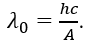 Công thức liên hệ giữa giới hạn quang điện, công thoát electron A của kim loại, hằng số Planck h và tốc độ ánh sáng trong chân không clà (ảnh 1)