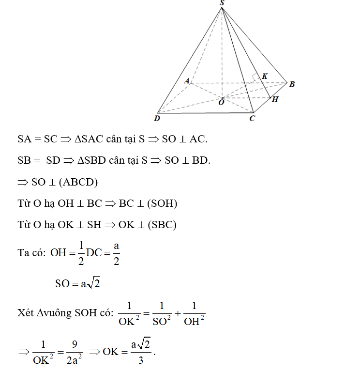 Cho hình chóp tứ giác đều S.ABCD có cạnh đáy bằng a, chiều cao bằng . (ảnh 1)