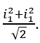 Dòng điện xoay chiều chạy qua một đoạn mạch được cho bởi i=i_1  cos⁡(ωt)+i_2  sin⁡(ωt) Giá trị hiệu dụng của dòng điện này bằng (ảnh 5)