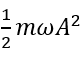 Một chất điểm có khối lượng m dao động điều hòa với tần số góc ω và biên độ A. Li độ và vận tốc của chất điểm tại cùng một thời điểm là x và v. Động năng cực đại của chất điểm là  (ảnh 5)