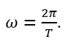 Mối liên hệ giữa tần số góc ω và chu kì T của một vật dao động điều hòa là (ảnh 1)