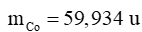 Hạt nhân 60Co27 có khối lượng mCo= 59,934u . Biết khối lượng của các hạt mp=1,007276u, mn= 1,008665u (ảnh 2)