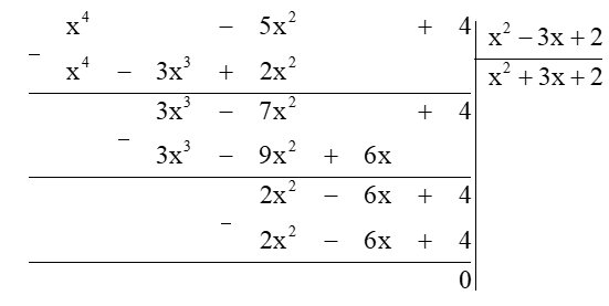 Xác định hệ số a và b để đa thức f(x) = x4 + ax2 + b chia hết cho g(x) = x2 – 3x + 2. Tìm đa thức thương. (ảnh 1)