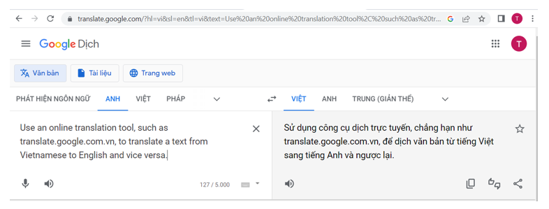 Hãy sử dụng công cụ dịch trực tuyến, ví dụ như translate.google.com.vn để dịch một đoạn văn bản từ tiếng Việt sang tiếng Anh và ngược lại. (ảnh 2)