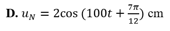 Nguồn sóng O có phương trình u0=2cos⁡(100t+pi /3)cm, phần tử M nằm trên  (ảnh 5)
