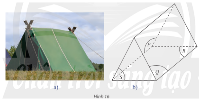 Một chiếc lều (Hình 16a) được minh họa như Hình 16b. (ảnh 1)