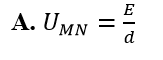 Trong điện trường đều có cường độ E, hai điểm M,N cùng nằm trên một đường sức và cách nhau đoạn (ảnh 1)