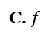 Hệ dao động có tần số riêng là f0, chịu tác dụng của ngoại lực cưỡng bức tuần (ảnh 3)