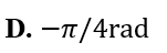 Một chất điểm dao động có phương trình x= 8 cos ( 4 pi t - pi /4 ) (x tính bằng cm, t tính bằng s) (ảnh 4)